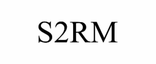 S2RM