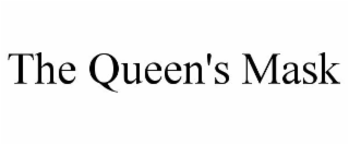 THE QUEEN'S MASK