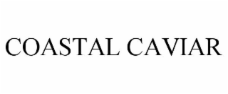 COASTAL CAVIAR