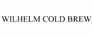 WILHELM COLD BREW