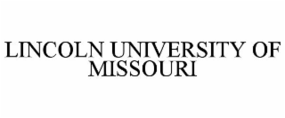 LINCOLN UNIVERSITY OF MISSOURI