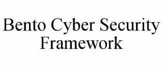 BENTO CYBER SECURITY FRAMEWORK