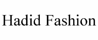 HADID FASHION