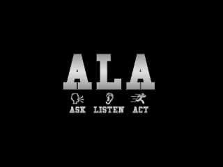 ALA ASK LISTEN ACT