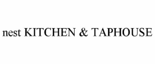 NEST KITCHEN & TAPHOUSE