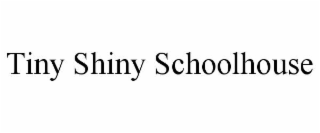 TINY SHINY SCHOOLHOUSE