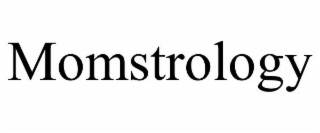 MOMSTROLOGY