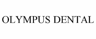 OLYMPUS DENTAL