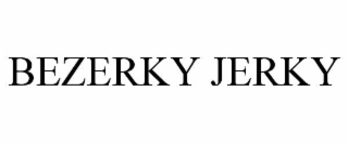 BEZERKY JERKY