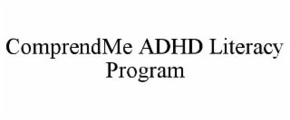 COMPRENDME ADHD LITERACY PROGRAM