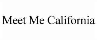 MEET ME CALIFORNIA