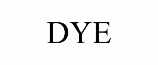 DYE