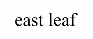 EAST LEAF