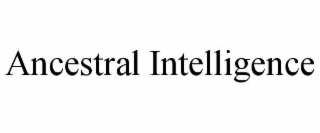 ANCESTRAL INTELLIGENCE