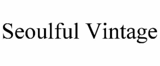 SEOULFUL VINTAGE