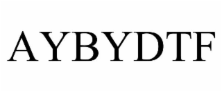 AYBYDTF