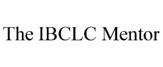 THE IBCLC MENTOR