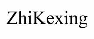 ZHIKEXING