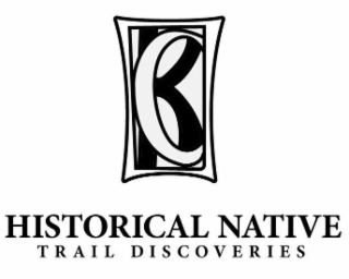 HISTORICAL NATIVE TRAIL DISCOVERIES