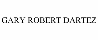GARY ROBERT DARTEZ