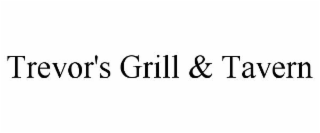 TREVOR'S GRILL & TAVERN