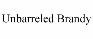 UNBARRELED BRANDY