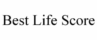 BEST LIFE SCORE