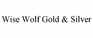 WISE WOLF GOLD & SILVER