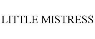 LITTLE MISTRESS