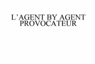 L'AGENT BY AGENT PROVOCATEUR