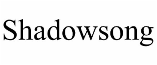 SHADOWSONG
