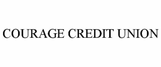 COURAGE CREDIT UNION