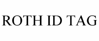 ROTH ID TAG