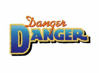 DANGER DANGER