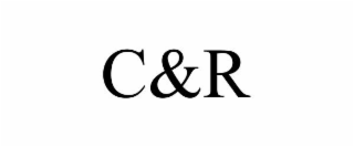 C&R