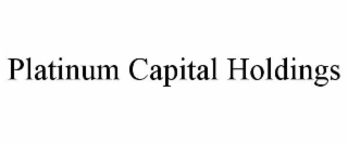 PLATINUM CAPITAL HOLDINGS