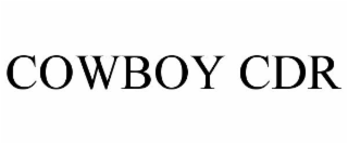 COWBOY CDR