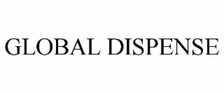 GLOBAL DISPENSE