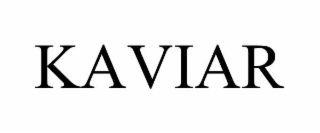 KAVIAR