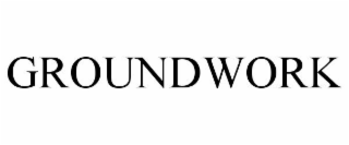 GROUNDWORK