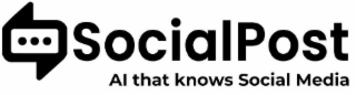 SOCIALPOST AI THAT KNOWS SOCIAL MEDIA