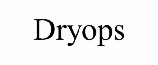 DRYOPS