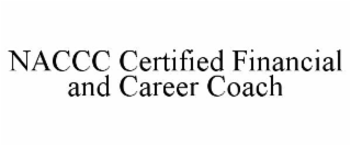 NACCC CERTIFIED FINANCIAL AND CAREER COACH