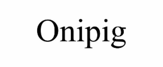 ONIPIG