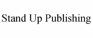 STAND UP PUBLISHING