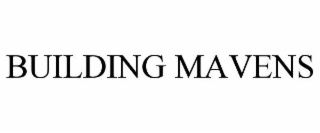 BUILDING MAVENS
