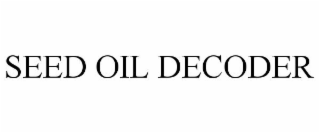 SEED OIL DECODER