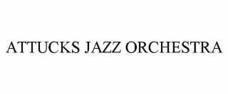 ATTUCKS JAZZ ORCHESTRA