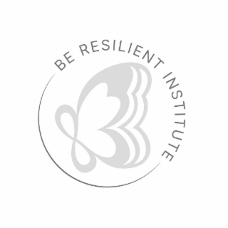 BE RESILIENT INSTITUTE