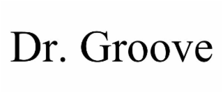DR. GROOVE